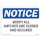 Signmission OSHA Notice, 3.5" Height, Verify All Hatches Are Closed And Secured Sign, 5" X 3.5", Landscape OS-NS-D-35-L-18869 - alternate 1